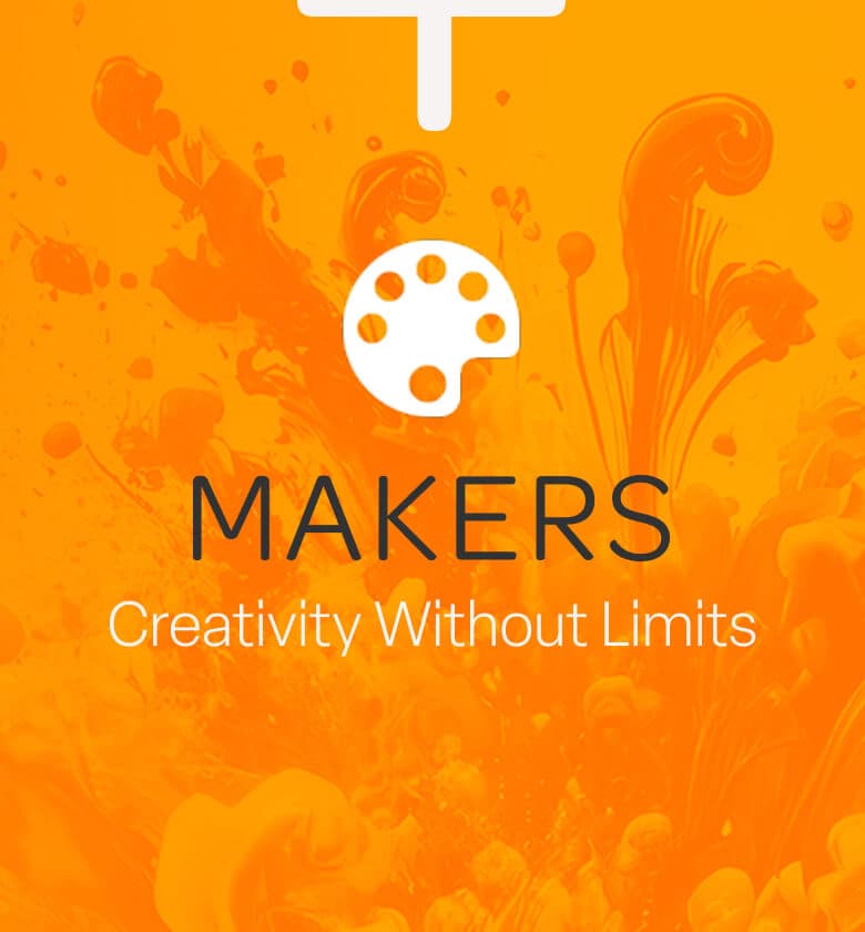 Makers — Creativity Without Limits